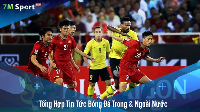 Tổng Hợp Nhanh Tin Tức Bóng Đá Trong Và Ngoài Nước Tại cloud-commerce.com.mx