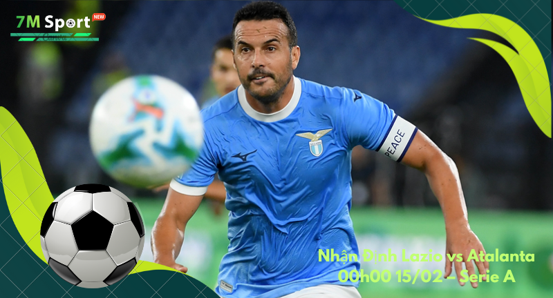 Đội hình dự kiến trước trận Lazio vs Atalanta Đội hình dự kiến trước trận Lazio vs Atalanta